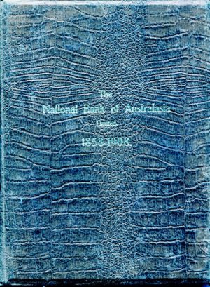 National Bank of Australasia Limited, The 1858-1908