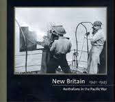 New Britain 1941-1945: Australians in the Pacific War
