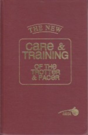 New Care and Training of the Trotter and Pacer, The
