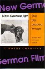 NEW GERMAN FILM : The Displaced Image (Revised and Expanded Edition)