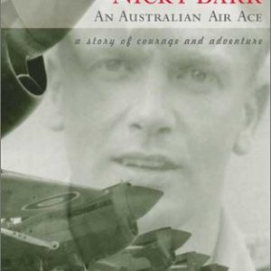 Nicky Barr, an Australian Air Ace : A Story of Courage and Adventure
