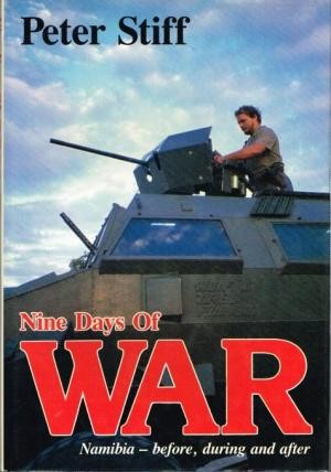 Nine Days of War : Namibia - before, during and after
