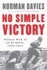 NO SIMPLE VICTORY: World War II in Europe, 1939-1945