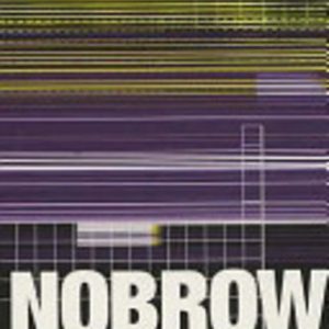 Nobrow: The Culture of Marketing, the Marketing of Culture
