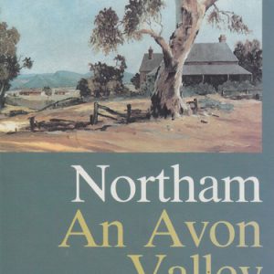 NORTHAM : An Avon Valley History