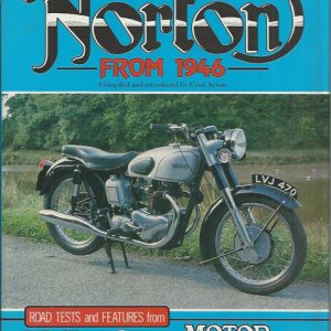 Norton from 1946: Road Tests and Features from Motor Cycle and Motorcycling