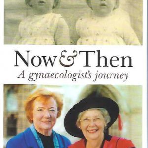 Now & Then: A Gynaecologist’s Journey