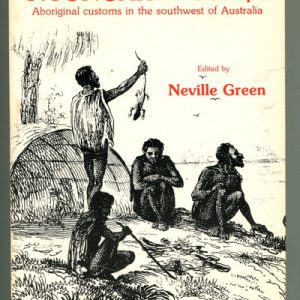 Nyungar–The People: Aboriginal Customs in the Southwest of Australia