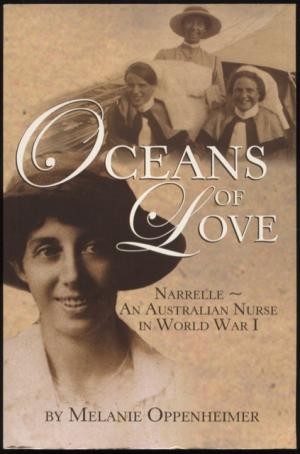 Oceans of Love: Narrelle: An Australian Nurse in World War I