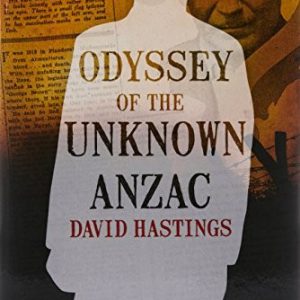 Odyssey Of The Unknown Anzac
