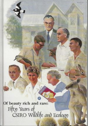 Of Beauty Rich and Rare: Fifty Years of CSIRO Wildlife and Ecology