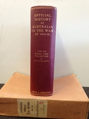 OFFICIAL HISTORY OF AUSTRALIA IN THE WAR OF 1914-1918 Volume VII : The Australian Imperial Force in Sinai and Palestine