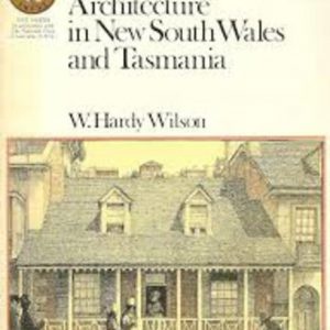 Old Colonial Architecture in New South Wales and Tasmania