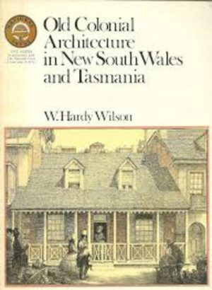 Old Colonial Architecture in New South Wales and Tasmania