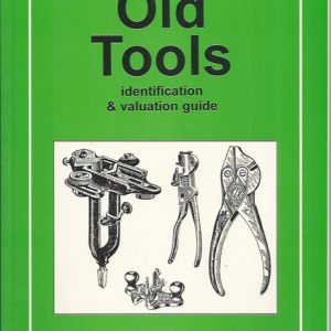 Old Tools: Identification and Valuation Guide