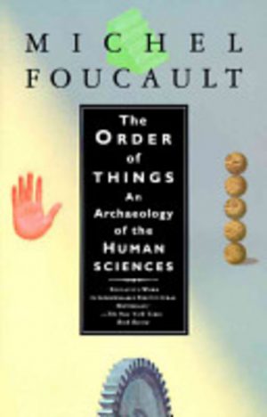 Order of Things, The: An archaeology of the human sciences