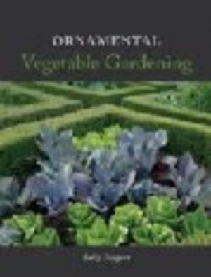 ORNAMENTAL VEGETABLE GARDENING