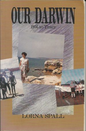 Our Darwin : 1956 to Tracy