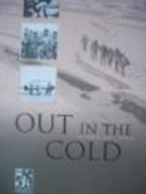 OUT IN THE COLD: Australia's Involvement in the Korean War, 1950-53