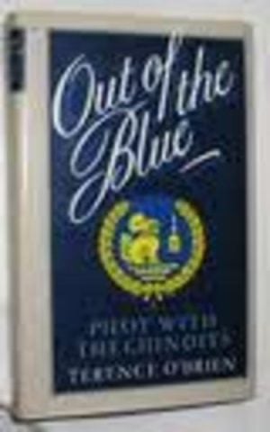 OUT OF THE BLUE : A Pilot with the Chindits