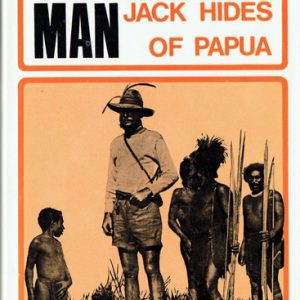 Outside Man, The. Jack Hides of Papua.