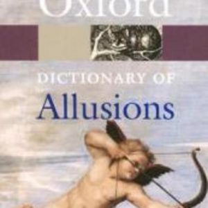 Oxford Dictionary of ALLUSIONS