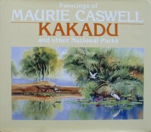 Paintings of Maurie Caswell : Kakadu and other national parks.