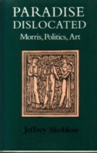 PARADISE DISLOCATED: Morris, Politics, Art