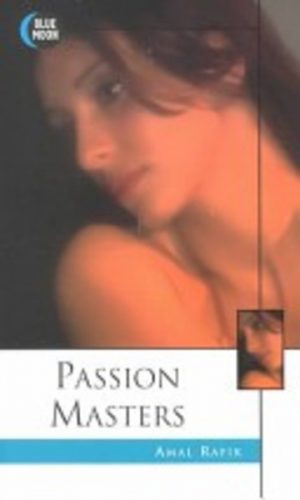 PASSION MASTERS ; Sex Secrets of a Forbidden Cult
