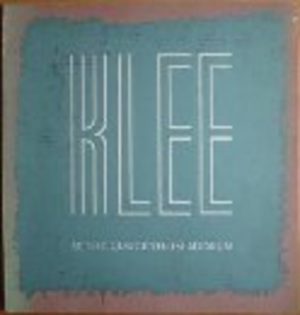 Paul Klee, 1879-1940: In the Collection of the Solomon R. Guggenheim Museum