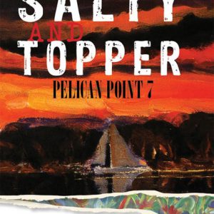 Pelican Point 7: Salty and Topper
