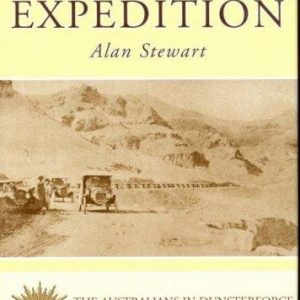 Persian Expedition – The Australians in Dunsterforce 1918