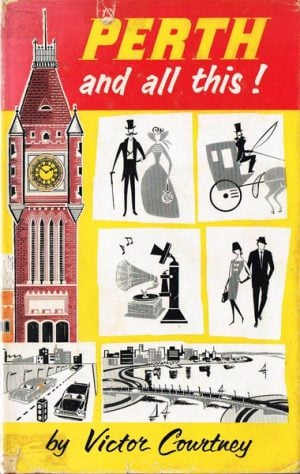Perth - and all this! : A Story about A City