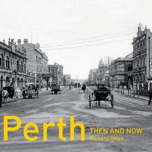 Perth Then and Now
