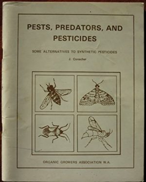 PESTS, PREDATORS, AND PESTICIDES Some Alternatives to Synthetic Pesticides