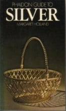 Phaidon Guide to Silver