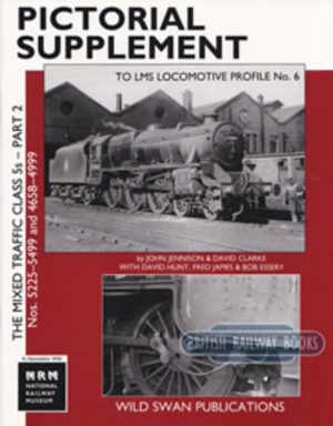 Pictorial Supplement to LMS Locomotive Profile Number 6: No.6 - The Mixed Traffic Class 5s No.s 5225-5499 and 4658-4999