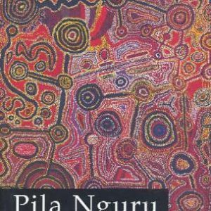 Pila Nguru: The Spinifex People