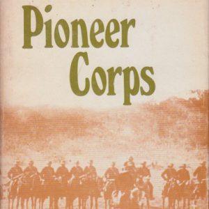 PIONEER CORPS, THE