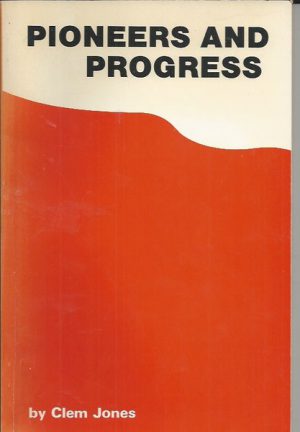 Pioneers and Progress