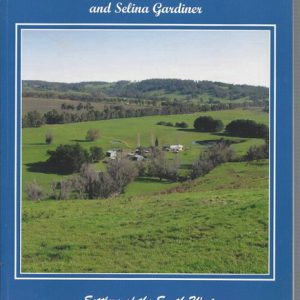 Pioneers of the Preston: The Story of Thomas George Chapman and Selina Gardiner and Their Family, Settlers of the South West of Western Australia