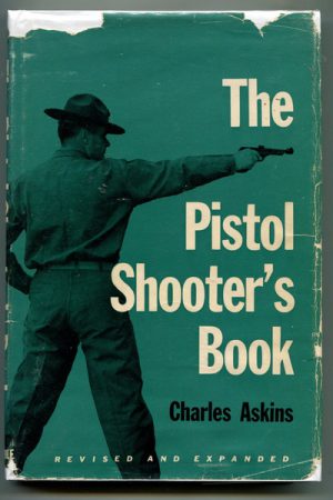 PISTOL SHOOTER'S BOOK, THE