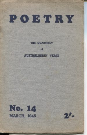 POETRY The Quarterly of Australasian Verse No. 14 March, 1945