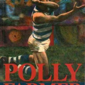 POLLY FARMER: A Biography