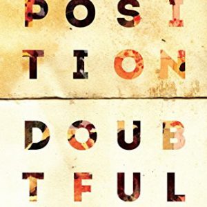 Position Doubtful: Mapping, Landscapes & Memories