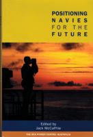 Positioning Navies for the Future: Challenge and Response - Proceedings of the Royal Australian Navy Sea Power Conference 2004