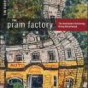 PRAM FACTORY, THE : The Australian Performing Group Recollected (Signed copy)