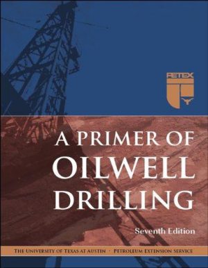 Primer of Oilwell Drilling, A (7th Ed.)