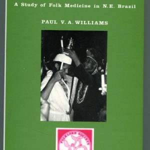 Primitive Religion and Healing: A Study of Folk Medicine in North-East Brazil