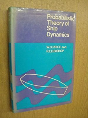 Probabilistic Theory of Ship Dynamics